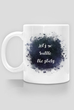 Kubek Let's go rattle the stars