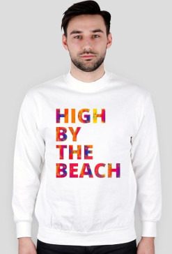 HIGH BY THE BEACH BLUZA