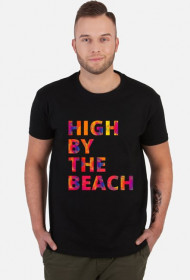 HIGH BY THE BEACH T-SHIRT