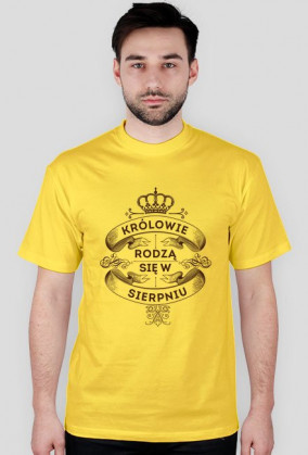 Koszulka Królowie rodzą się w SIERPNIU