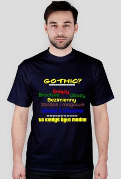 Gothic moja pierwsza koszulka