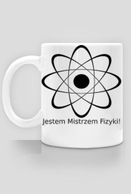 NOWOŚĆ! KUBEK " Mistrz Fizyki "