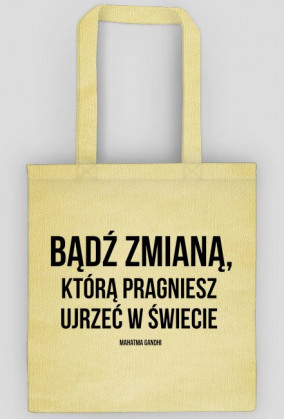 Bądź zmianą - torba