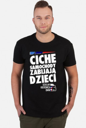 BMW - Ciche samochody zabijają dzieci (koszulka męska) ciemna grafika