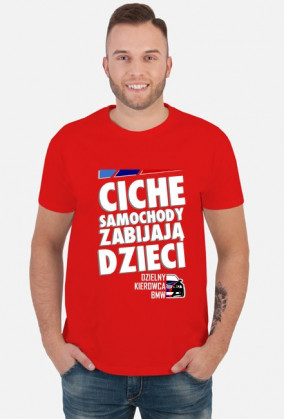 BMW - Ciche samochody zabijają dzieci (koszulka męska) ciemna grafika