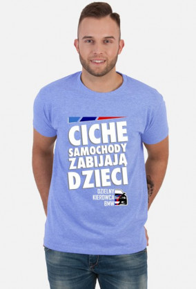 BMW - Ciche samochody zabijają dzieci (koszulka męska) ciemna grafika