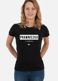PRAWNICZKA z wyboru - T-shirt damski czarny - LexRex