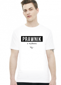 PRAWNIK z wyboru - T-shirt męski biały - LexRex