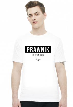 PRAWNIK z wyboru - T-shirt męski biały - LexRex