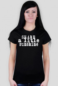 SHARE A LITLE SUNSHINE