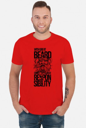 Koszulka dla brodaczy With great beard comes great responsibility