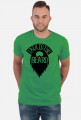 Talk to the beard koszulka dla brodaczy