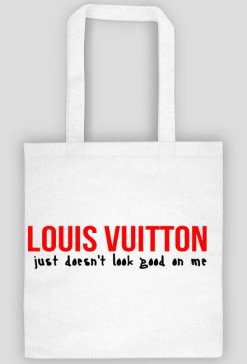 Louis Vuitton just doesn't look good on me