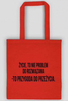 Życie, to nie problem - torba