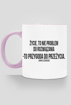 Życie, to nie problem - kubek