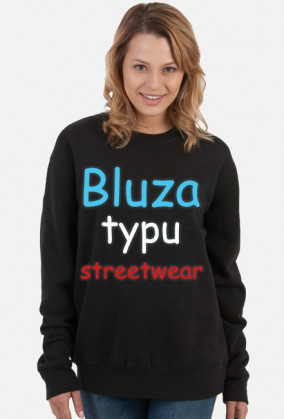Bluza typu streetwear - damska