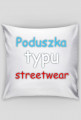 Poduszka typu streetwear
