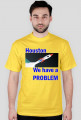 Houston, we have a problem