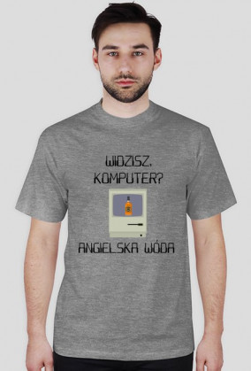 Widzisz, komputer? Angielska wóda