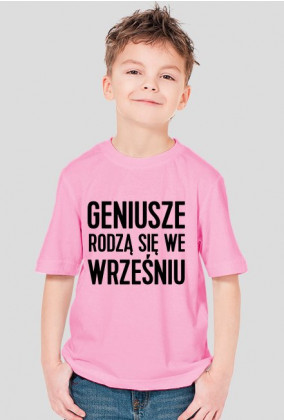Koszulka Dziecięca Geniusze rodzą się we Wrześniu