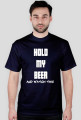Hold my beer