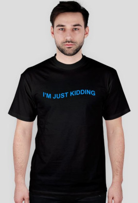 im just kidding TEE BLUE