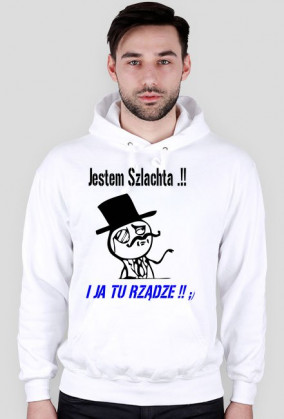 Jestem Szlachta ! - biała męska bluza z kapturem