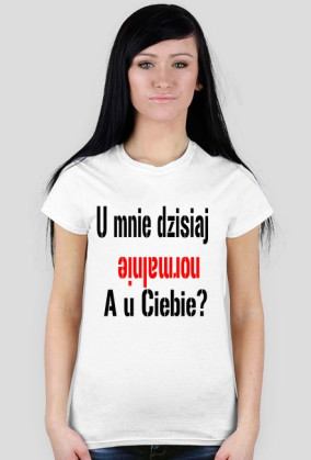 u mnie dzisiaj normalnie