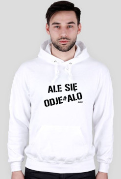 ALE SIĘ ODJE#AŁO