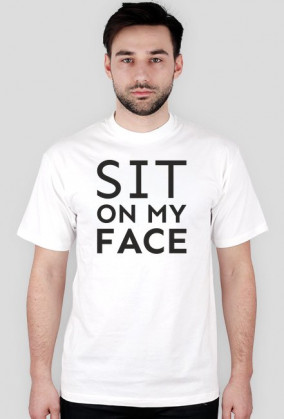 Koszulka męska "Sit on my face"