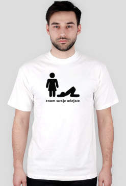 Koszulka męska "Znam swoje miejsce"