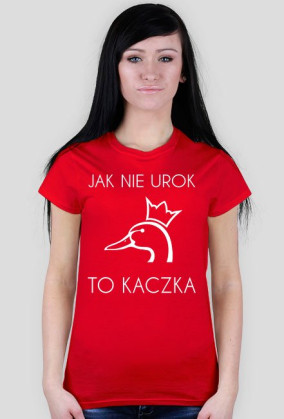 KOSZULKA JAK NIE UROK