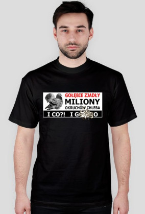 Koszulka "Gołębie Zjadły miliony" - Op Grafika