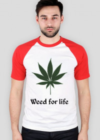 Koszulka ''Weed for life''