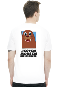 JESTEM MORSEM - NIE CHORUJĘ - DWUSTRONNA UNISEX