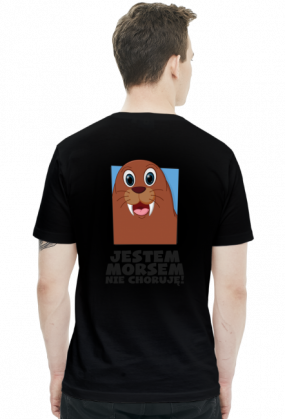 JESTEM MORSEM - NIE CHORUJĘ - DWUSTRONNA UNISEX