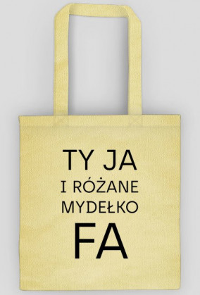 Ty Ja i różane mydełko Fa
