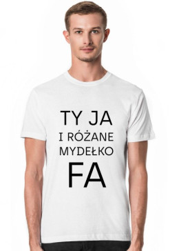 Ty Ja i różane mydełko Fa