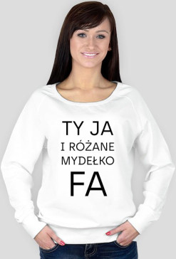 Ty Ja i różane mydełko Fa