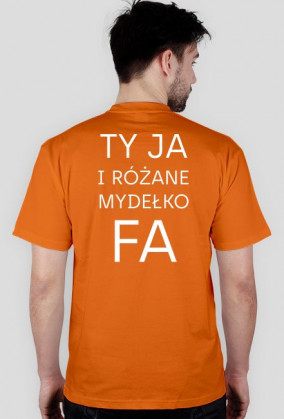 Ty Ja i różane mydełko Fa