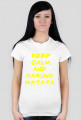 Keep calm and hakuna matata
