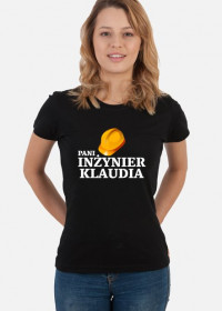 Koszulka Pani inżynier z imieniem Klaudia