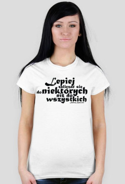 T-shirt Damski Do niektórych