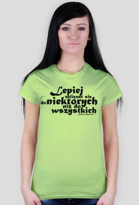 T-shirt Damski Do niektórych