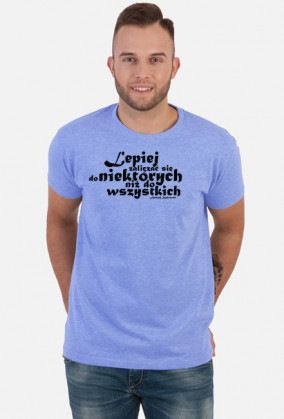 T-shirt Męski Do niektórych