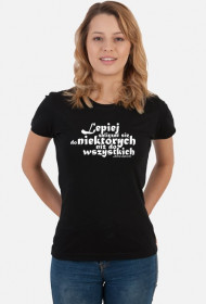 T-shirt Damski Do niektórych Czarny
