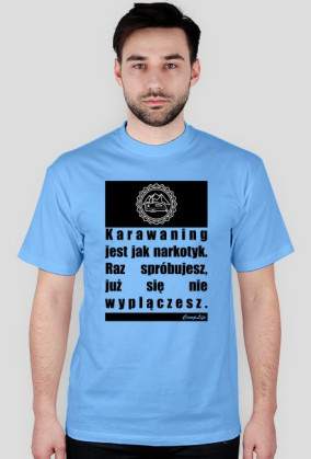 Karawaning jak narkotyk