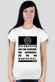 Karawaning jak narkotyk