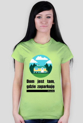 Dom jest tam, gdzie zaparkuję.