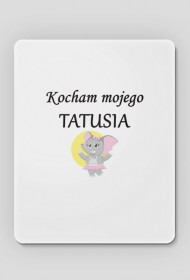 podkładka pod myszkę - kocham mojego tatusia, słonik